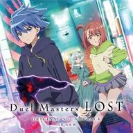TVアニメ「Duel Masters LOST」オリジナル・サウンドトラック