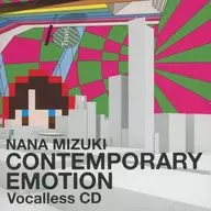 Vocalless CDs limited to Nana Mizuki / CONTEMPORARY EMOTION Kinkrido