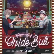 MonsterZ MATE / Oh! de Bull