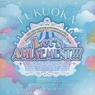 THE IDOLM＠STER CINDERELLA GIRLS STARLIGHT STAGE 10th ANNIVERSARY TOUR Let’s AMUSEMENT!!! 会場オリジナルCD FUKUOKA