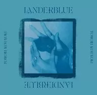 楠木ともり / LANDERBLUE[Blu-ray付完全生産限定盤]