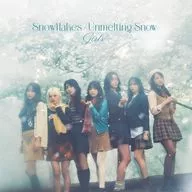 Girls2 / Snowflakes/Unmelting Snow[通常盤]
