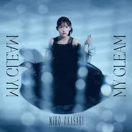 岡咲美保 / MY GLEAM[通常盤]