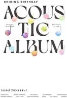 うたの☆プリンスさまっ♪Shining Birthday Acoustic Album [DVD付初回限定盤]