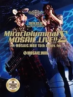 Miracleluminal-MOSAIC.LIVE！-MOSAIC.WAV 15 th Anniv.-