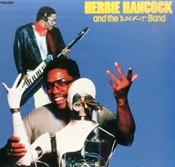 ハービー・ハンコック / HERBIE HANCOCK AND THE ROCKIT BAND