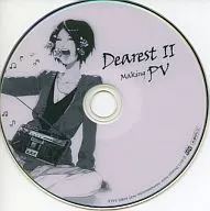 Dearest II Making PV