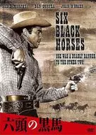 Six Black Horses