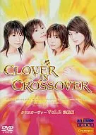 CLOVER IN CROSSOVER Crossover Vol. 2 Conclusion