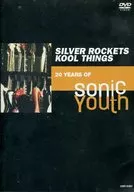 Sonic Youth/Silver Rockets, Cool Things