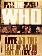 The Who : The Who of the Wight Island 1970 Ultimate Edition