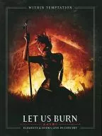 ウィズイン・テンプテーション / レット・アス・バーン ～エレメンツ＆ハイドラ・ライヴ・イン・コンサート