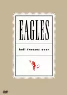 イーグルス / ヘル・フリーゼズ・オーヴァー