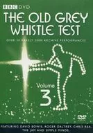 THE OLD GREY WHISTLE TEST Volume.3
