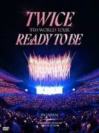 TWICE/TWICE 5 TH WORLD TOUR'READY TO BE'IN JAPAN[初回限定盘]