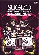 SUGIZO SUGIZO & THE SPANK YOUR JUICE A.D.2001 FINAL