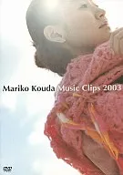 Kunifuda Mariko / Music Clips 2003