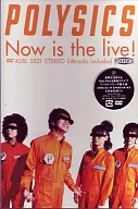 POLYSICS/Now is the live!
