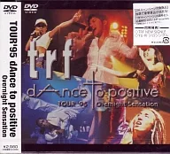 trf/TOUR’95 dAnce to positive Overnight Sensation