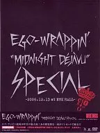 EGO-WRAPPIN' / Midnight Dejavu SPECIAL ~ 2006.12.13 at NHK HALL ~