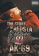 AK-69/THE STORY OF REDSTA-69 Party-