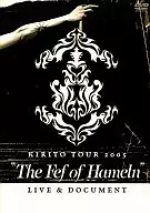 KIRITO / KIRITO TOUR 2005"THE Fef of Hameln"LIVE & DOCUMENT