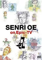 Senri Oe / SENRI OE on Epic TV