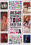 AKB48 ZENKOKU TOUR AKB GA YATTEKITA!!【TEAM A】