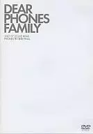 PHONES / DEAR PHONES FAMILY