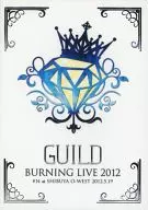 Guild / BURNING LIVE 2012 #14 at SHIBUYA O-WEST 2012.5.19