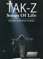 TAK-Z / 「 Songs of Life 」 Release Tour Final in OSAKA