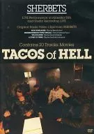 SHERBETS / TACOS of HELL