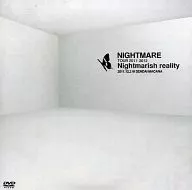 NIGHTMARE / NIGHTMARE TOUR 2011-2012 Nightmarish reality 2011.12.12@SENDAI MACANA