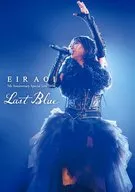 藍井エイル / Eir Aoi 5th Anniversary Special Live 2016～LAST BLUE～ [初回限定盤]