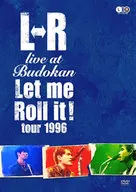 L ⇔ R / L ⇔ R LIVE at Budokan "Let Me Roll It! TOUR 1996"