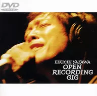 Eikichi Yazawa / OPEN RECORDING GIG