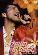 矢沢永吉 / 矢沢永吉 YAZAWA CLASSIC ～VOICE～ EIKICHI YAZAWA Acoustic Tour 2002
