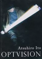 Ito 篤宏 / Atsuhiro Ito OPTVISION