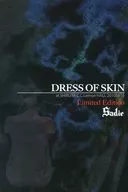 Sadie / DRESS OF SKIN at SHIBUYA C. C. Lemon HALL 20100611 [limited edition]