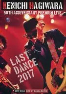 萩原健一/KENICHI HAGIWARA50TH ANNIVERSARY PREMIUM LIVE LAST DANCE2017.10.04LIVE AT NAMBA HATCH
