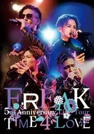 FREAK / FREAK 5th Anniversary Live Tour TIME 4 LOVE