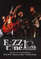 FoZZtone / FoZZtone 10th ANNIVERSARY ONE MAN LIVE at OSAKA BLITZ 2013.09.07 "Reach to Mars" TOUR FINAL