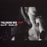 moumoon / FULLMOON WEB LIVE June 09'-October 09'