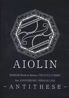 AIOLIN / AIOLIN 2 nd Anniversary ONEMAN ANTITHESE - AIOLIN's Biggest Challenge - Everyone's Dreams