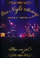 → Pia-no-Jac ← / One Night Strings 2015.9.19 TOYOSU PIT