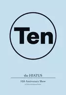 the HIATUS / the HIATUS 10th Anniversary Show at Tokyo International Forum