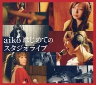 Aiko / Aiko First Studio Live