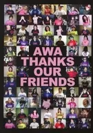 BUBBLELOVELE / AWA THANKS OUR FRIENDS