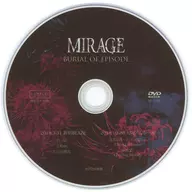 MIRAGE / BURIAL OF EPISODE