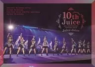 Juice=Juice / Juice=Juice 10th ANNIVERSARY CONCERT TOUR-10th Juice at BUDOKAN-